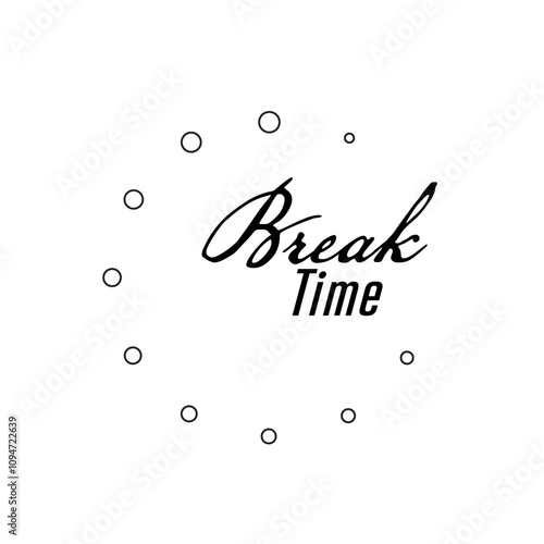 break time text	