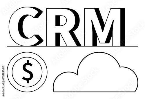 CRM letters above a cloud shape and dollar sign representing Customer Relationship Management and financial concepts. Ideal for business, finance, marketing, sales, technology, startups, cloud