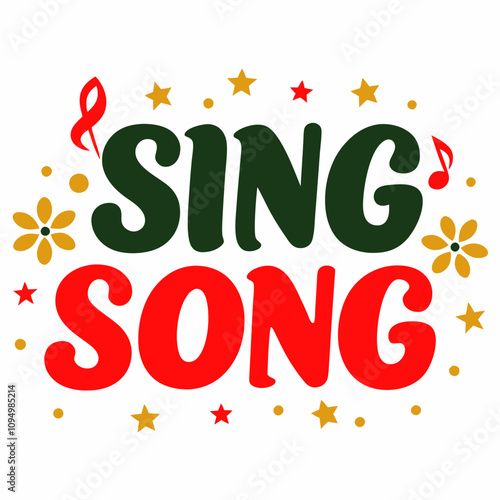 Typography "Sing sang song", white Background.