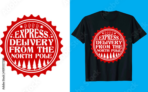 Express  Delivery From The North Pole vector merry Christmas, December, Red, Custom Christmas Shirt Design