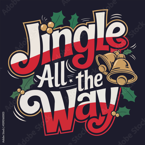jingle all the way t shirt design