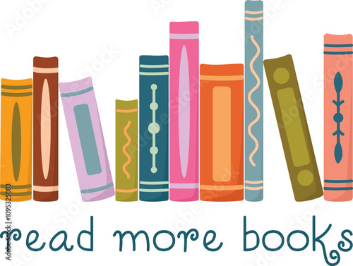 Flat illustration with books of spines forward. Read more literary colorful concept 