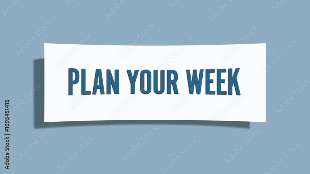 Plan Your Week.. A card isolated on blue background. Plan Your Week.. A card isolated on blue background.
