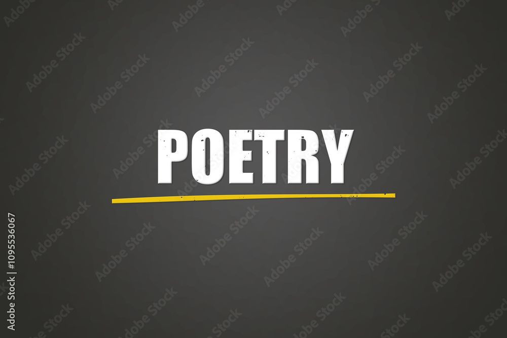 Obraz premium Poetry.. A blackboard with white text. Illustration with grunge text style.