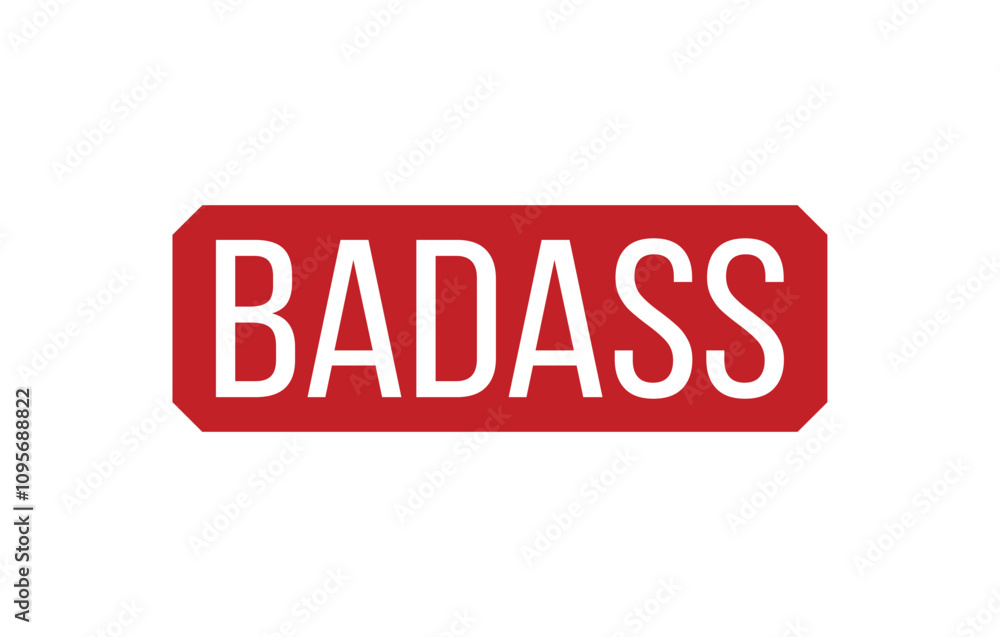 BADASS Rubber Stamp Seal Vector illustration isolated on white background BADASS Rubber Stamp Seal Vector illustration isolated on white background