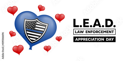 National Law Enforcement Appreciation Day (LEAD). Heart, shield and flag. Great for cards, banners, posters, social media and more. White background. 