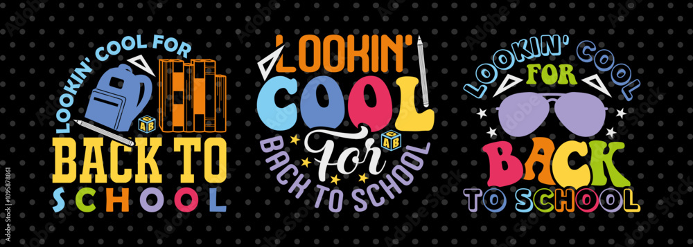 Lookin' Cool For Back To School SVG Hello School Kids Welcome To School Back To School Quote Design Lookin' Cool For Back To School SVG Hello School Kids Welcome To School Back To School Quote Design