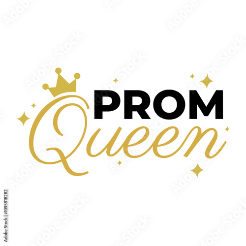 Prom queen girls events celebration word lettering typography design vector