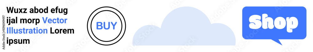 Vector graphic showing a BUY button in a circle, a cloud shape, and a SHOP button in a speech bubble. Ideal for e-commerce, online shopping, web design, digital marketing, and app design. Banner Vector graphic showing a BUY button in a circle, a cloud shape, and a SHOP button in a speech bubble. Ideal for e-commerce, online shopping, web design, digital marketing, and app design. Banner