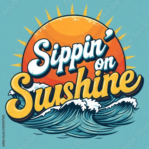 Vintage Retro Sippin' on Sunshine Typography Design for T-shirt photo