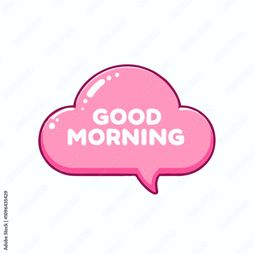 Good morning message in a cute pink speech bubble with copy space Good morning message in a cute pink speech bubble with copy space