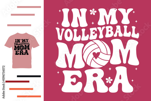  In my volleyball mom era t shirt design