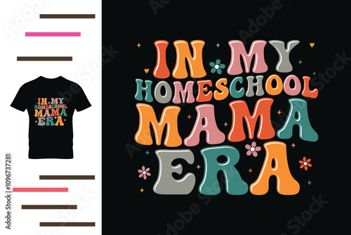 In my homeschool era t shirt design