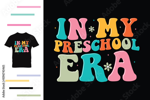  In my preschool era t shirt design