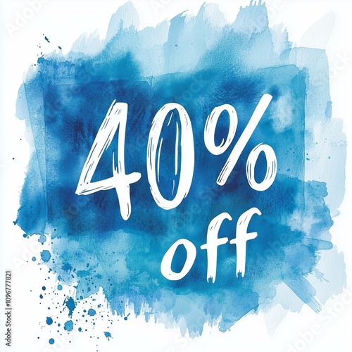 white text 40% off written on blue watercolor streak - sale, discount, offer, promotion, savings, blue, watercolor, percentage, special, advertising