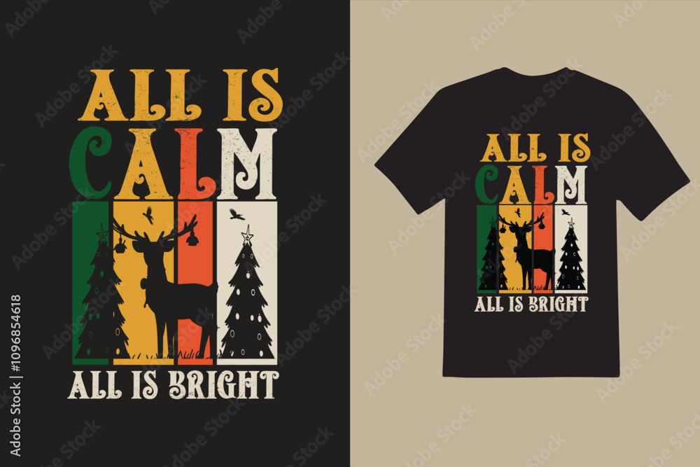 All is Calm, All is Bright – Merry Christmas Vintage Style T-Shirt Design All is Calm, All is Bright – Merry Christmas Vintage Style T-Shirt Design