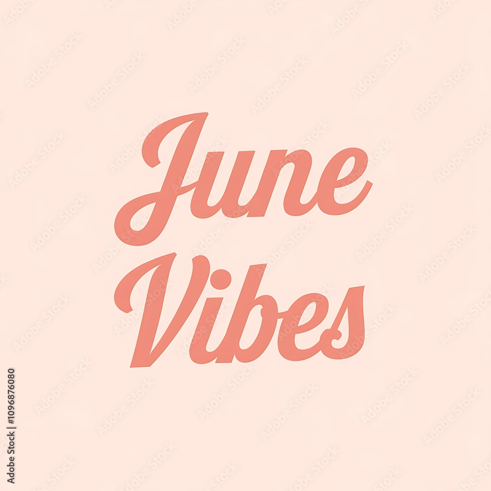 June Vibes A Pastel Pink Background Design June Vibes A Pastel Pink Background Design