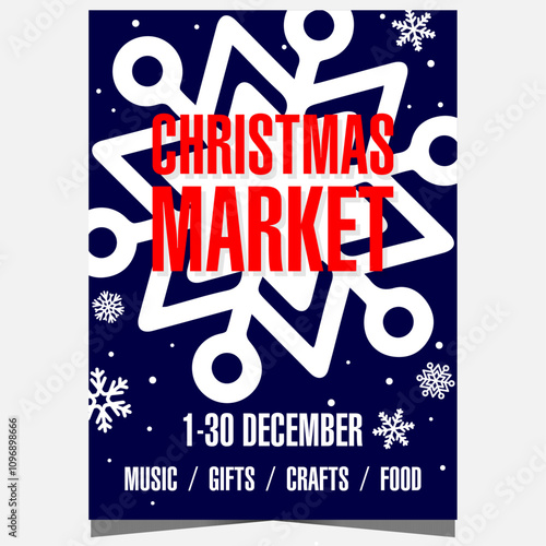 Christmas market or fair invitation template with big snowflake on blue background. Poster or banner for street holiday events associated with the celebration of Christmas during 4 weeks of Advent.