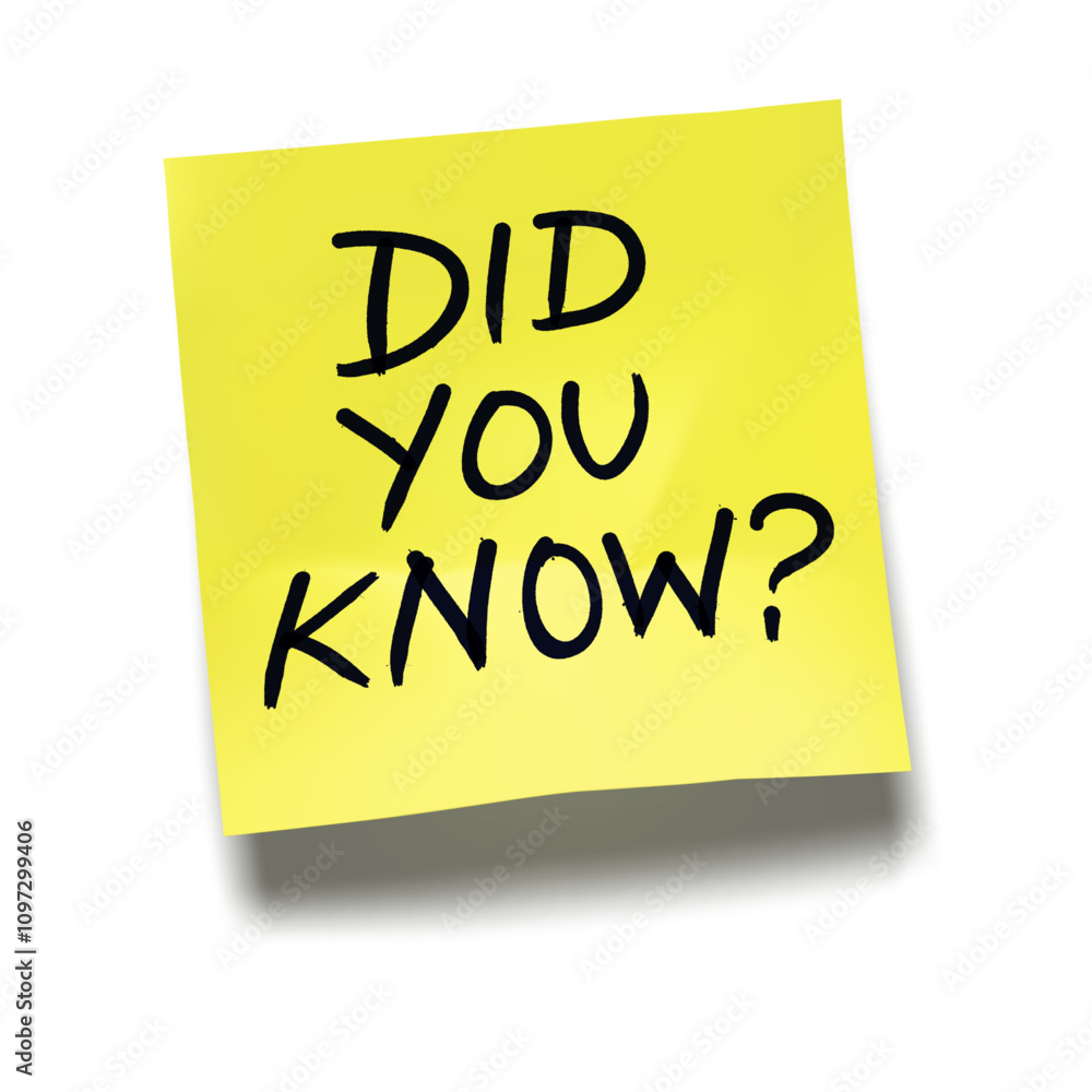 ‘Did You Know?’ written on yellow sticky note with cast shadow ‘Did You Know?’ written on yellow sticky note with cast shadow