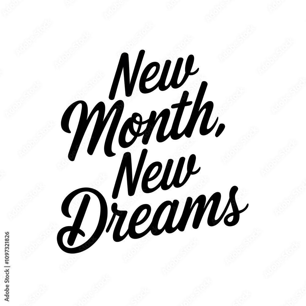 New Month New Dreams Inspirational Typography Art New Month New Dreams Inspirational Typography Art