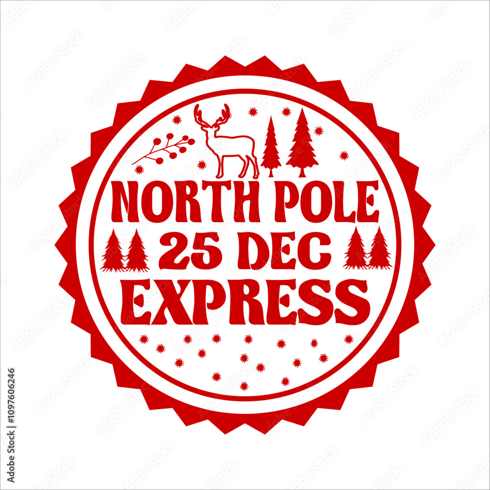 North Pole 25 Dec Express Christmas Shirt Design vector merry Christmas, December, Red, Custom, holiday, stamp, delivery, mail, north North Pole 25 Dec Express Christmas Shirt Design vector merry Christmas, December, Red, Custom, holiday, stamp, delivery, mail, north
