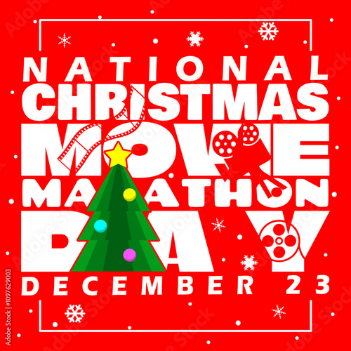 National Christmas Movie Marathon Day to celebrate on December 23rd. It's time to take a break and watch as many movies as you can.