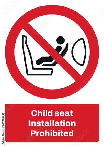 ISO prohibition safety signs sentence case text_child seat installation prohibited_portrait size a4/a3/a2/a1	
