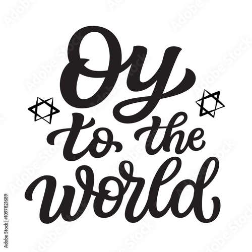 Oy to the world. Hand lettering quote with  stars of David isolated on black background. Vector typography for Hanukkah decorations, cards, banners, posters, t shirts
