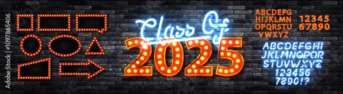 Vector neon sign of Class of 2025 Graduation with neon alphabet and billboards isolated on wall background.