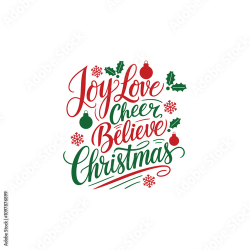 Joy love cheer believe Christmas typography design