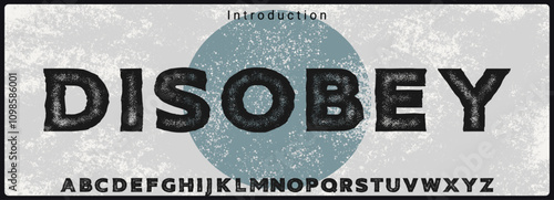 Rough sans serif typeface. Alphabet vector font with bold and textured.