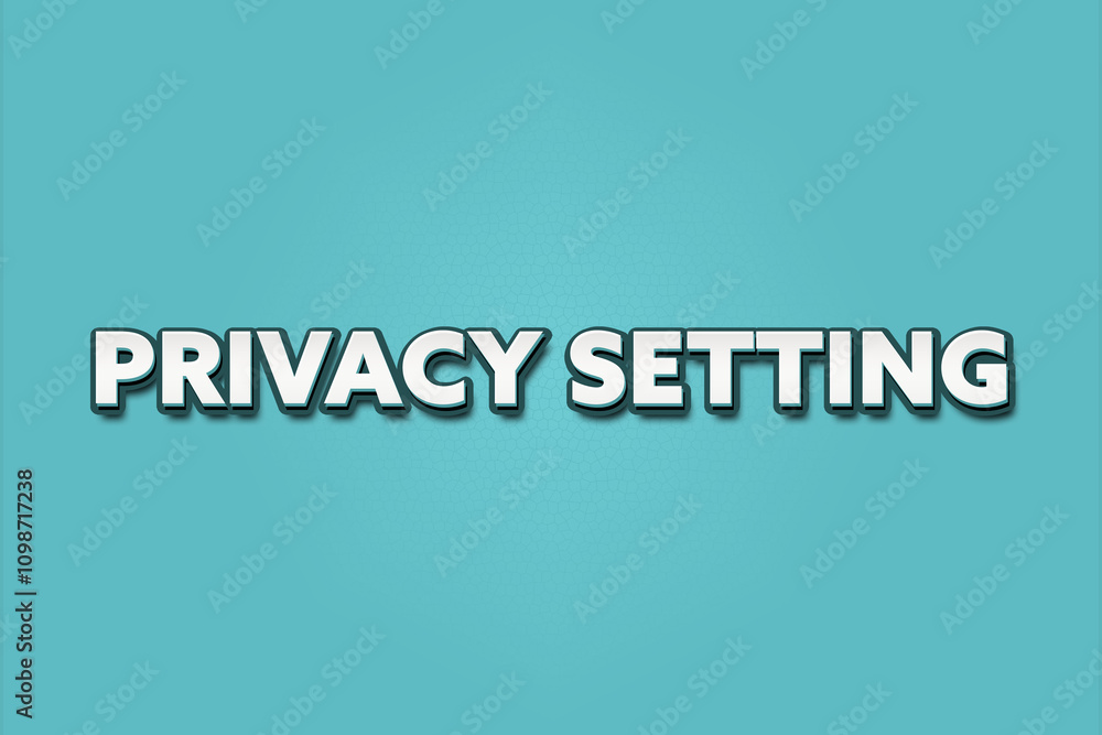Fototapeta premium Privacy setting.. A Illustration with white text isolated on light green background.