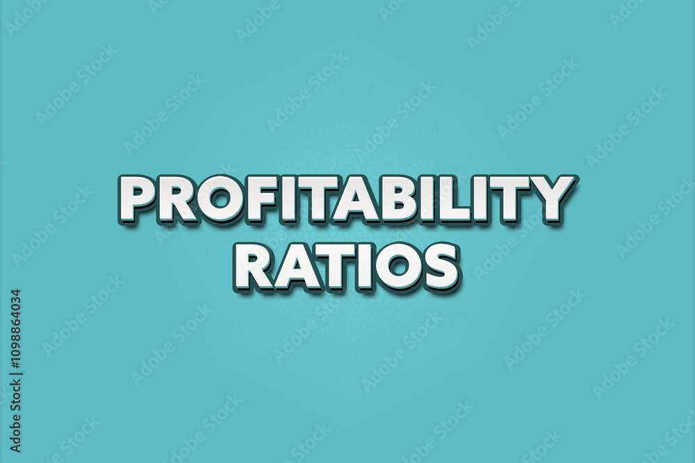 Fototapeta premium Profitability Ratios. A Illustration with white text isolated on light green background.