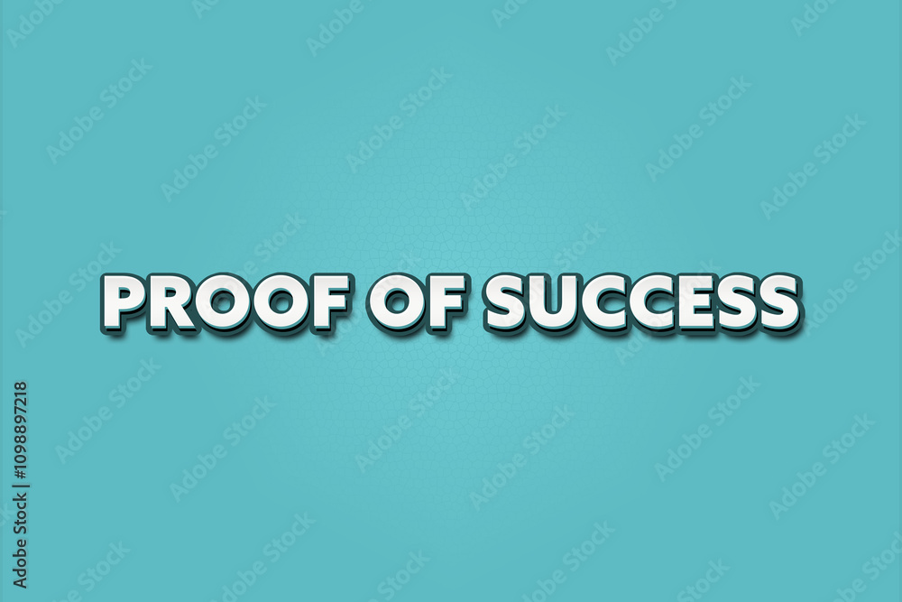 Fototapeta premium Proof of Success. A Illustration with white text isolated on light green background.