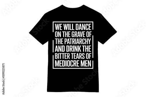 Dance on the Patriarchy Feminist T-Shirt Design