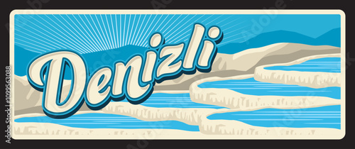 Denizli Turkey province vintage travel plate, touristic Turkish landmark with natural sightseeing. Vector banner for travel destination sign. Retro signboard. Hierapolis tourist attraction in Denizli