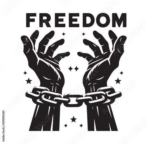 A pair of hands chained to a chain with the text words freedom. vector illustration.