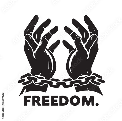 A pair of hands chained to a chain with the text words freedom. vector illustration.
