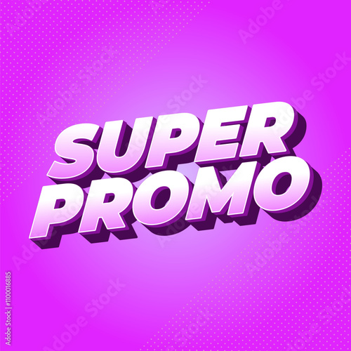 Super promo. Text effect in square size with bold font and 3D look