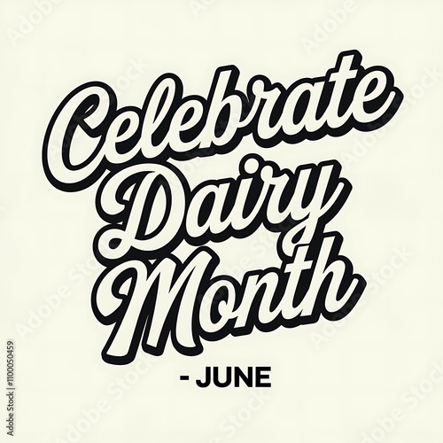 Celebrate Dairy Month in June A Festive Design photo