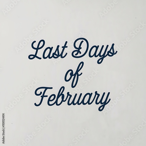 Last Days Of February Month End Reminder photo