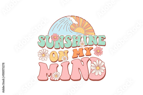 Photography Sunshine on my mind, Retro Summer Sublimation T Shirt Design