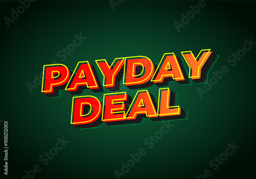 payday deal. Text effect for brand promotional ads in bold text