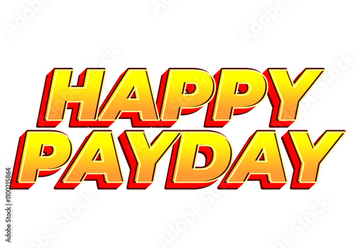 Happy payday text effect for social media ads. 3D style