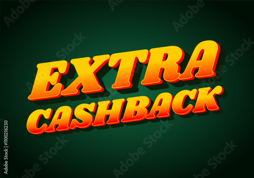 Extra cash back. text effect with extra bold font for social media ads