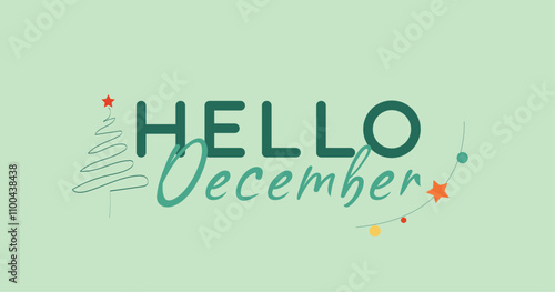 Hello December. Winter background. 