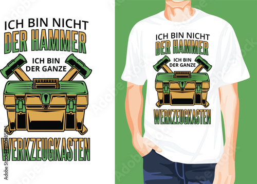 Ich Bin Nicht Der Hammer t-shirt-design