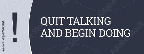 Принти на полотні Quit Talking And Begin Doing
