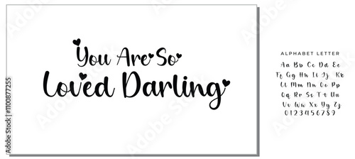 Beautiful Typographic Text Love saying You Are So Loved Darling
