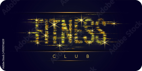 Fitness club poster. Vector illustration of a golden glittering inscription on a dark background